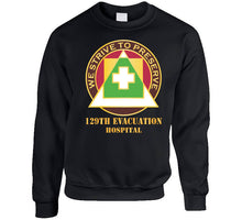 Load image into Gallery viewer, 129th Evacuation Hospital W Txt - Dui X 300 Classic T Shirt, Crewneck Sweatshirt, Hoodie, Long Sleeve
