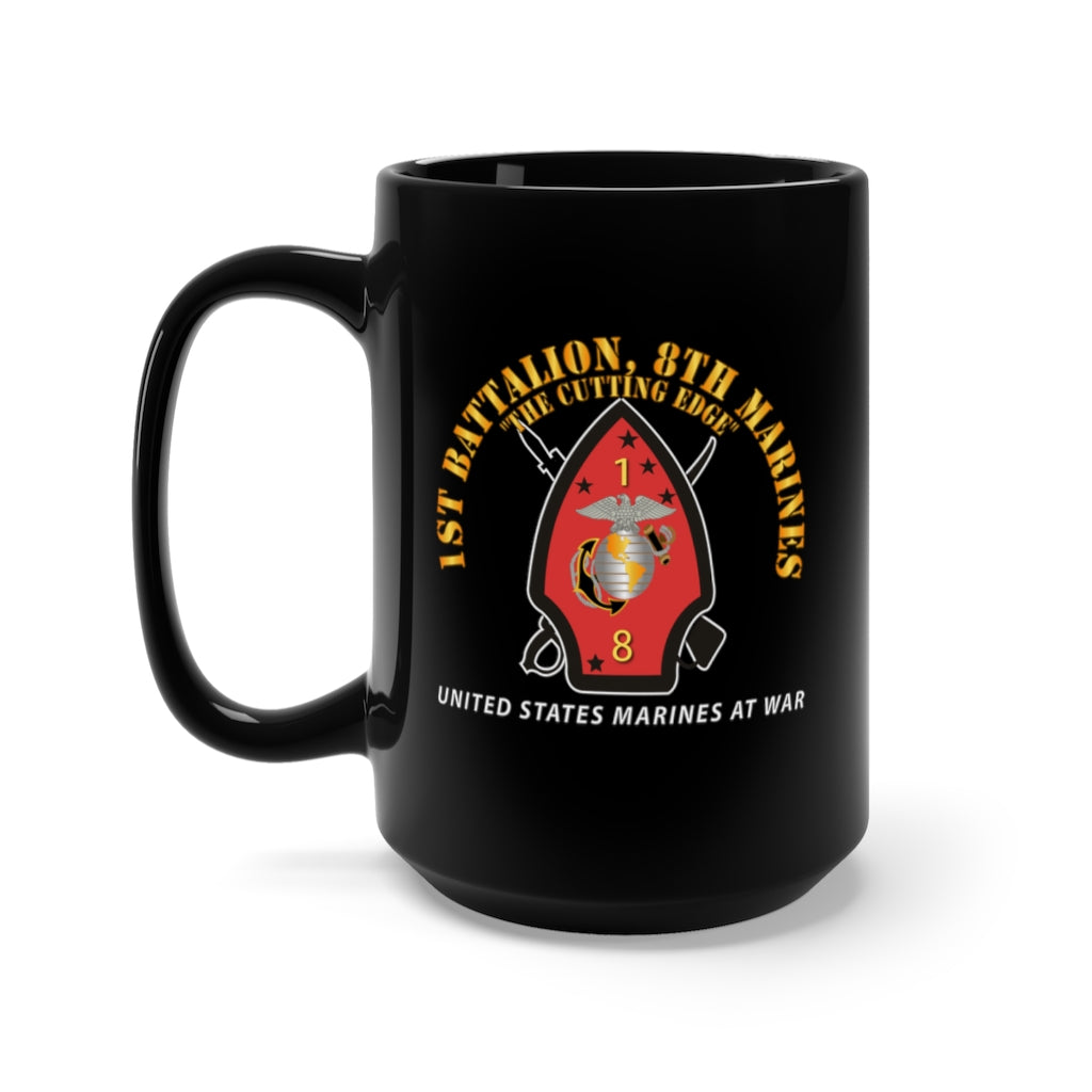 Black mug 15oz - USMC - 1st Bn, 8th Marines - The Cutting Edge - Marines at War X 300