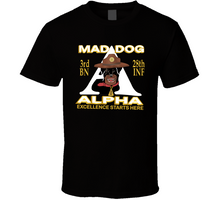 Load image into Gallery viewer, 3rd Bn 28th Inf -alpha - M3rd Bn 28th Inf -alpha - Mad Dogad Dog T Shirt
