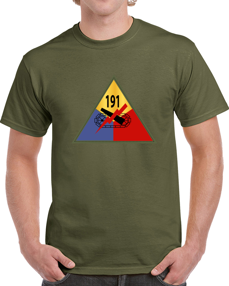 Army - 191st Tank Battalion with Shoulder Sleeve Insignia - T Shirt, Premium and Hoodie