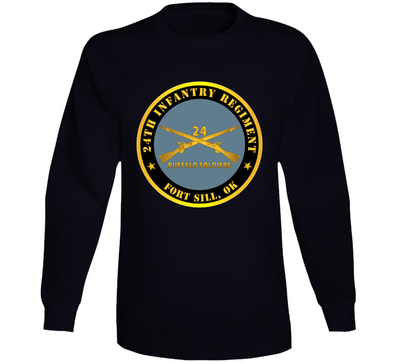 Army - 24th Infantry Regiment - Fort Sill, Ok - Buffalo Soldiers W Inf Branch Long Sleeve T Shirt