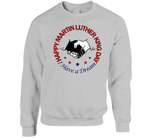 Load image into Gallery viewer, Happy Martin Luther King Jr. Day - Crewneck Sweatshirt
