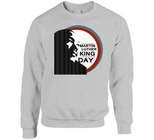 Load image into Gallery viewer, Martin Luther King Jr. Day - Crewneck Sweatshirt
