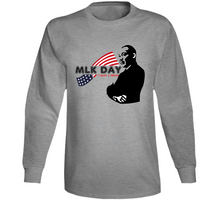 Load image into Gallery viewer, MLK Day - I Have A Dream - Long Sleeve
