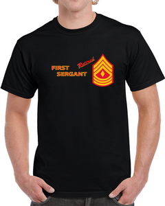 Usmc - E8 - First Sergeant (1sg) - Retired X 300 T Shirt