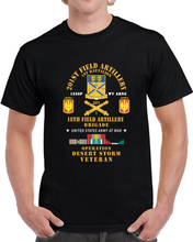 Load image into Gallery viewer, Army - 1st Battalion, 201st Artillery, 18th Fa Bde - Operation Desert Storm Veteran X 300 T Shirt
