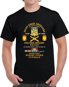 Army - 1st Battalion, 201st Artillery, 18th Fa Bde - Operation Desert Storm Veteran X 300 T Shirt