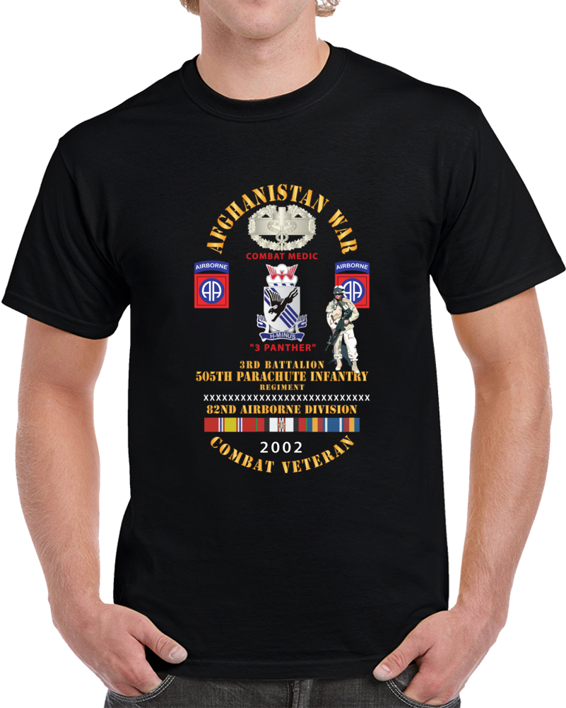 Army - Afghanistan War Combat Vet W Combat Medic, 3rd Bn 505th Pir - 82nd Airborne - Ssi X 300 T Shirt