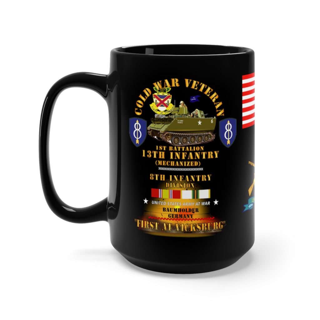 Black Mug 15oz - Cold War Vet - 1st Battalion, 13th Infantry Regiment - Baumholder, Germany - M113 APC - First In Vicksburg Forty Rounds