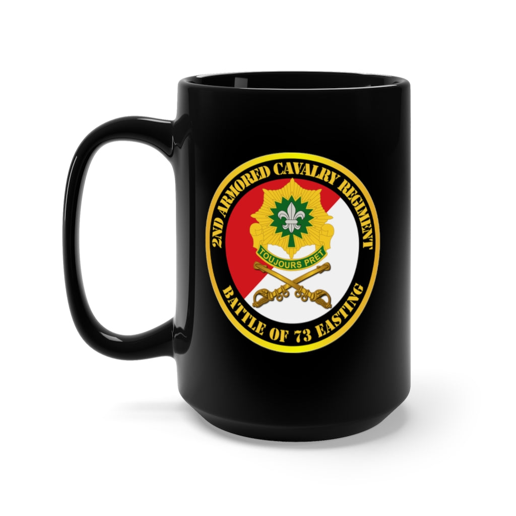 Black Mug 15oz - Army - 2nd Armored Cavalry Regiment DUI - Red White - Battle of 73 Easting