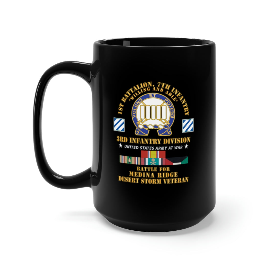 Black Mug 15oz - 1st Battalion, 7th Infantry - 3rd Infantry Div - Battle Medina Ridge - Desert Storm Veteran X 300