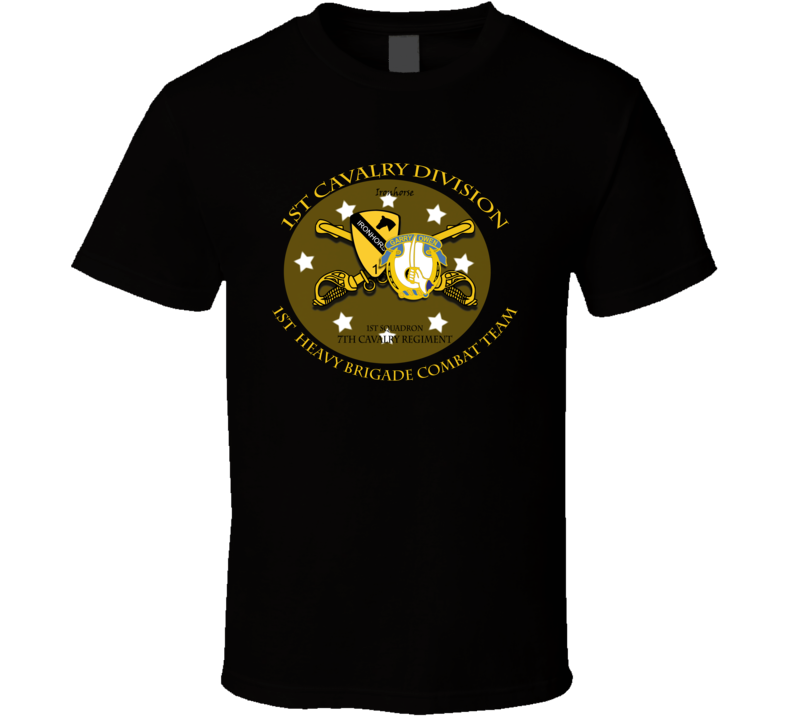 1st Heavy Brigade Combat Team, 1st Cav Div, 1st Squadron, 7th Cavalry T Shirt and Hoodie