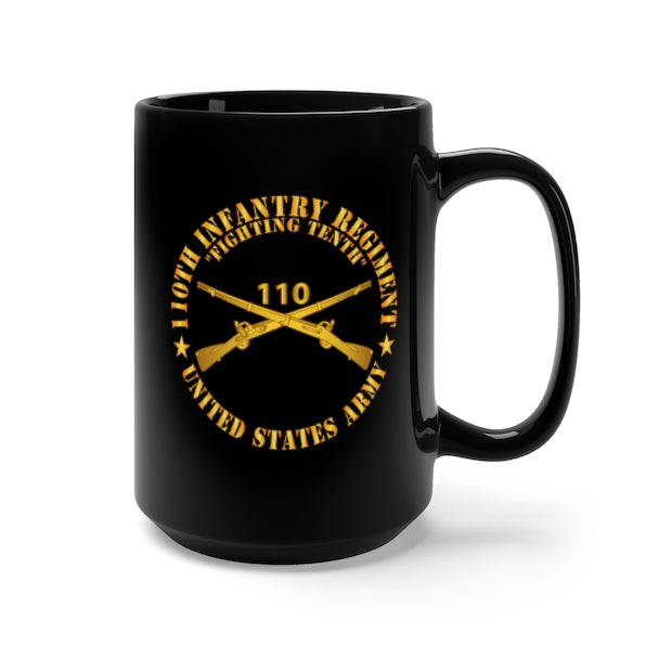 Black Mug 15oz - Army - 110th Infantry Regiment - Fighting Tenth - Br  X 300