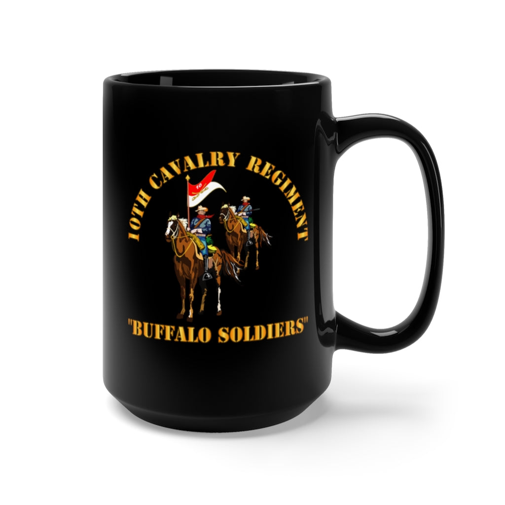 Black Mug 15oz - Army - 10th Cavalry Regiment w Cavalrymen - Buffalo Soldiers