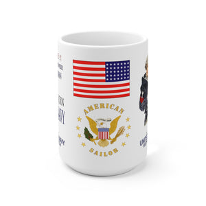 White Mug 15OZ - Navy - I Wish I Were A Man, I'd Join the Navy - American Sailor