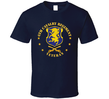 Load image into Gallery viewer, Army - 6th Cavalry Regiment Veteran w Cav Branch Classic T Shirt
