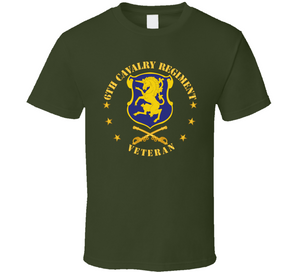Army - 6th Cavalry Regiment Veteran w Cav Branch Classic T Shirt