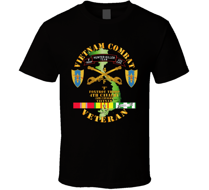 Army - Vietnam Combat Veteran - F Troop 4th Cav Hunt Kill w SVC V1 Classic T Shirt