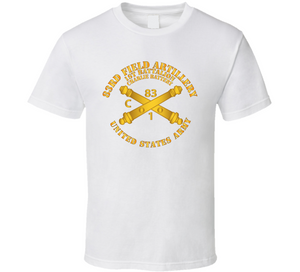 Army - Charlie Btry 1st Bn 83rd Field Artillery Regt - w Arty Branch V1 Classic T Shirt