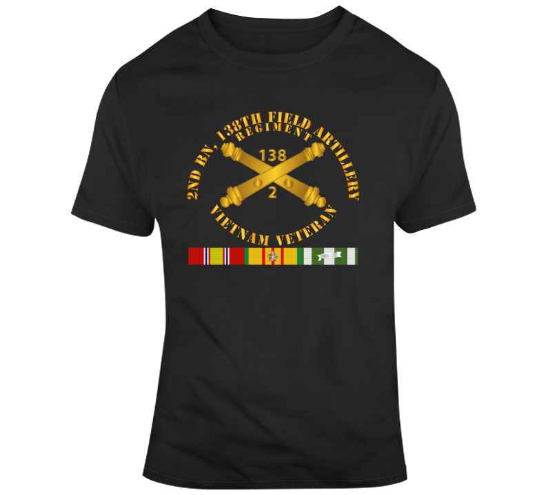 Army - 2nd Bn - 138th Artillery Regiment w Branch - Vet w VN SVC Classic T Shirt