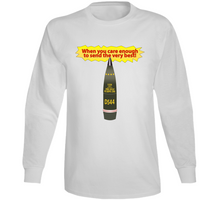 Load image into Gallery viewer, Army - When you care enough - 155 HE Long Sleeve
