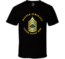 Load image into Gallery viewer, Army - Master Sergeant - MSG V1 Classic T Shirt
