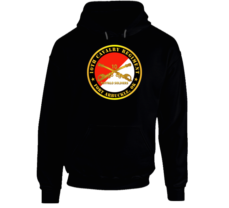 Army - 10th Cavalry Regiment - Fort Arbuckle, Ok - Buffalo Soldiers W Cav Branch Hoodie