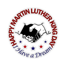Load image into Gallery viewer, Kiss-Cut Stickers - Happy Martin Luther King Jr. Day - DREAM
