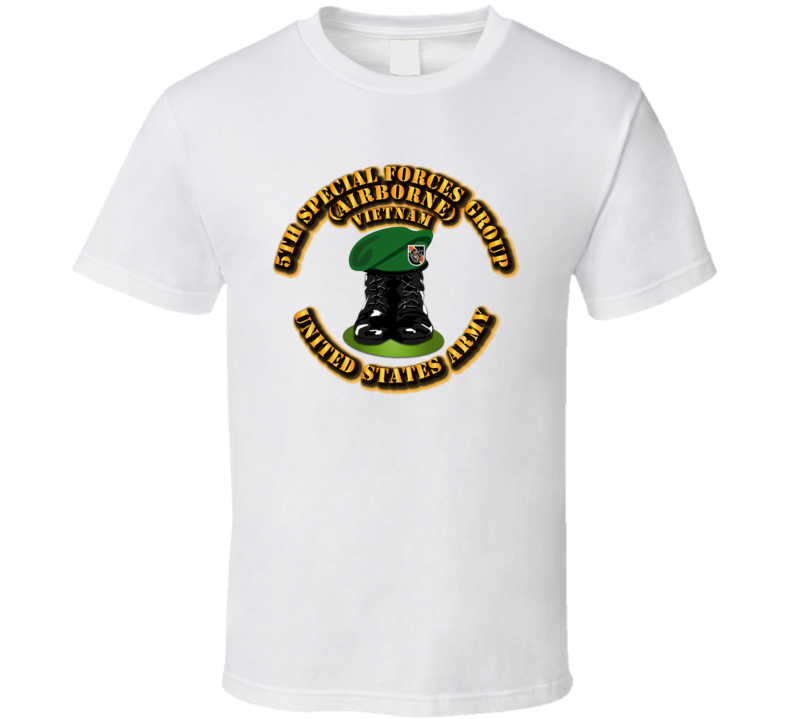 SOF - 5th SFG - Boots and Beret - Vietnam T Shirt