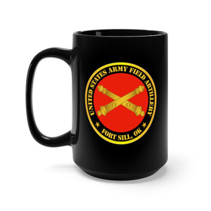 Black Mug 15oz - Army - US Army Field Artillery Ft Sill Ok w Branch