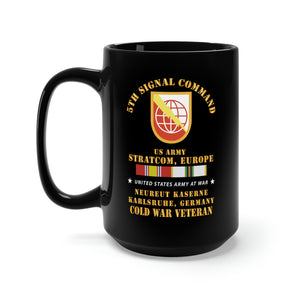 Black Mug 15oz - Army - 5th Signal Command - SSI, USA STRATCOM, EUR, Karlsruhe, Germany w COLD SVC X 300