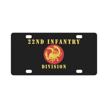 Load image into Gallery viewer, Army - 22nd Infantry Division X 300 - Hat Classic License Plate
