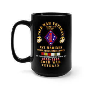 Black Mug 15oz - USMC - Cold War Vet - 1st Marines w COLD SVC X 300