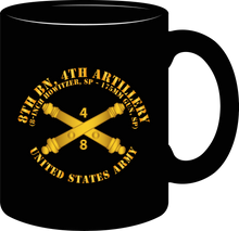 Load image into Gallery viewer, Army - 8th Battalion 4th Field Artillery Regiment - 8 Inch - 175mm with Arty Branch - Mug
