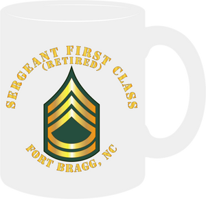 Army - Sergeant First Class (Retired) - Fort Bragg, North Carolina - Mug