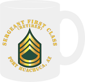Army - Sergeant First Class (Retired) - Fort Huachuca, Arizona - Mug