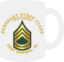 Load image into Gallery viewer, Army - Sergeant First Class (Retired) - Fort Monroe, Virginia - Mug -
