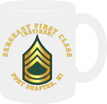 Load image into Gallery viewer, Army - Sergeant First Class (Retired) - Fort Shafter, Hawaii - Mug
