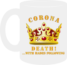 Load image into Gallery viewer, Government - Corona - Death with Hades Following - Mug
