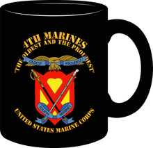 Load image into Gallery viewer, United States Marine Corps - 4th Marines Regiment - The Oldest and the Proudest - Mug
