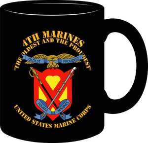 United States Marine Corps - 4th Marines Regiment - The Oldest and the Proudest - Mug