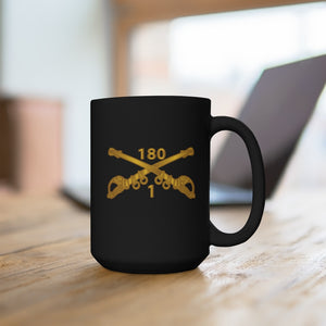 Black Mug 15oz - Army - 1st Squadron, 180th Cavalry Regiment Branch wo Txt X 300