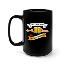 Load image into Gallery viewer, Black Mug 15oz - 2nd Amendment 2A - The right to Beer Arms X 300
