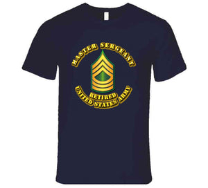 Master Sergeant - E8 - w Text - Retired T Shirt