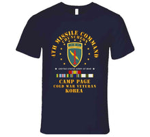 Load image into Gallery viewer, Army - 4th Missile Command - Camp Page - Chuncheon, Korea - Cold War Veteran X 300 T Shirt
