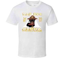 Load image into Gallery viewer, 3rd Bn 28th Inf -alpha - M3rd Bn 28th Inf -alpha - Mad Dogad Dog T Shirt
