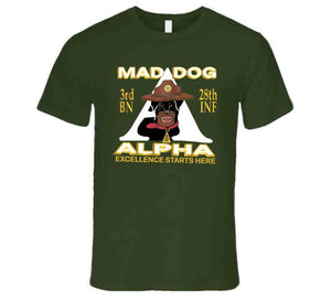 3rd Bn 28th Inf -alpha - M3rd Bn 28th Inf -alpha - Mad Dogad Dog T Shirt