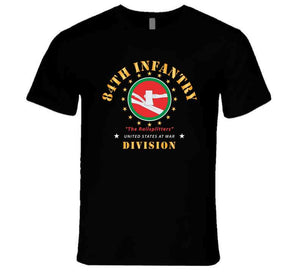 Army - 84th Infantry Division - The Railsplitters Wo Ds X 300 T Shirt