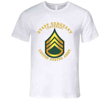 Load image into Gallery viewer, Army - Staff Sergeant - Ssg - Veteran T Shirt
