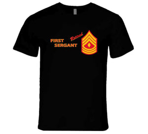 Usmc - E8 - First Sergeant (1sg) - Retired X 300 T Shirt